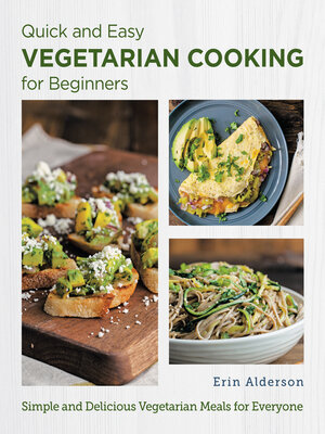 cover image of Quick and Easy Vegetarian Cooking for Beginners